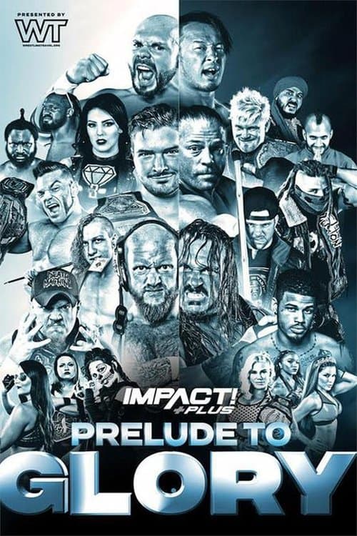IMPACT Wrestling: Prelude to Gloryのポスター
