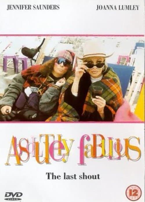 Absolutely Fabulous: The Last Shoutのポスター