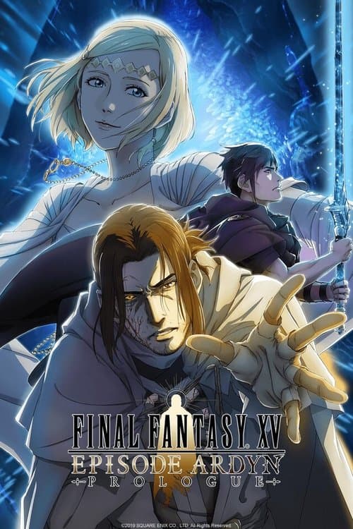 ファイナルファンタジーXVエピソードアルディン - プロローグのポスター