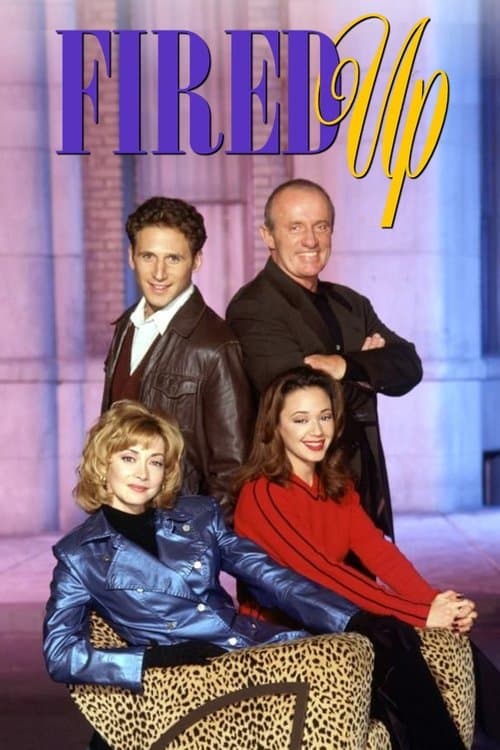 Fired Upのポスター