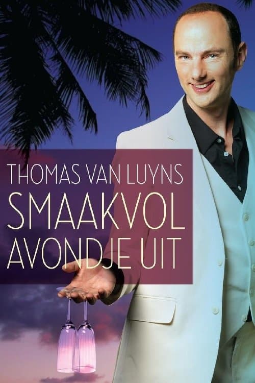 Thomas van Luyns Smaakvol Avondje uitのポスター