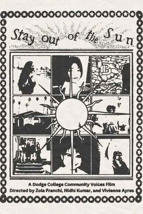 Stay Out of the Sunのポスター