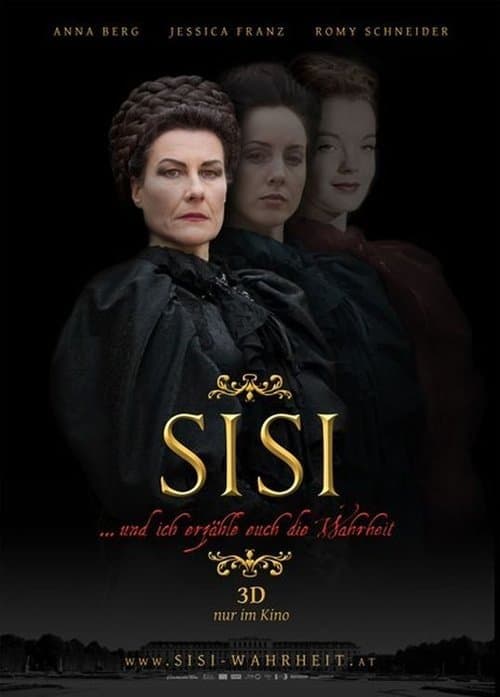 Sisi... und ich erzähle euch die Wahrheitのポスター