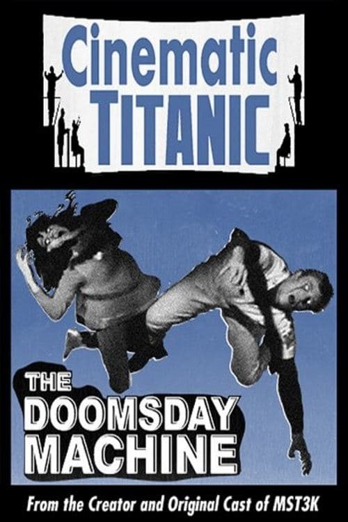 Cinematic Titanic: Doomsday Machineのポスター