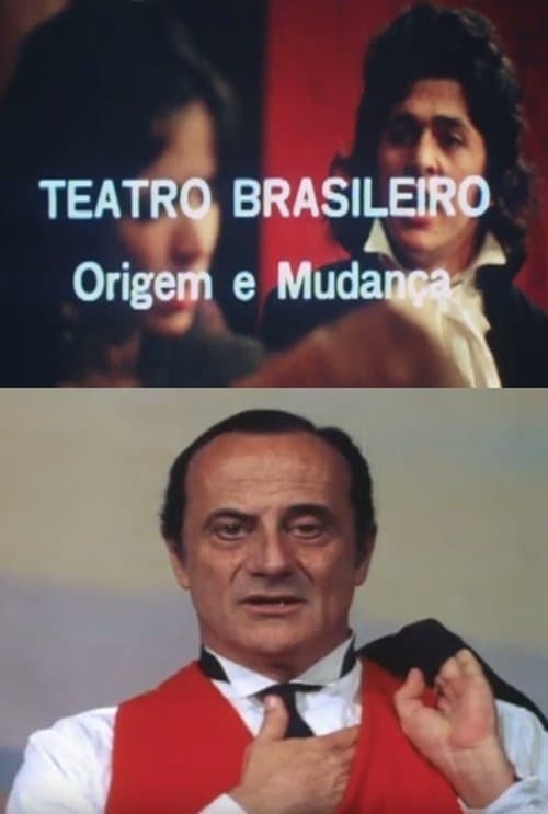 Teatro Brasileiro: Origem e Mudançaのポスター