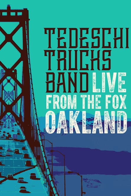 Tedeschi Trucks Band - Live from the Fox Oaklandのポスター