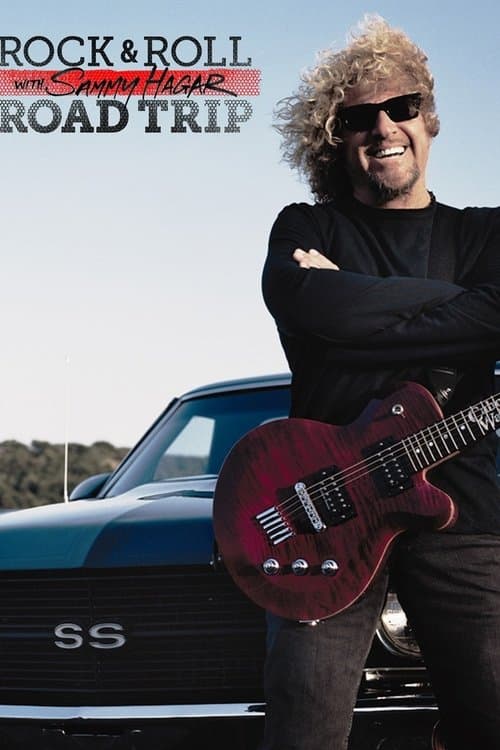 Rock & Roll Road Trip with Sammy Hagarのポスター