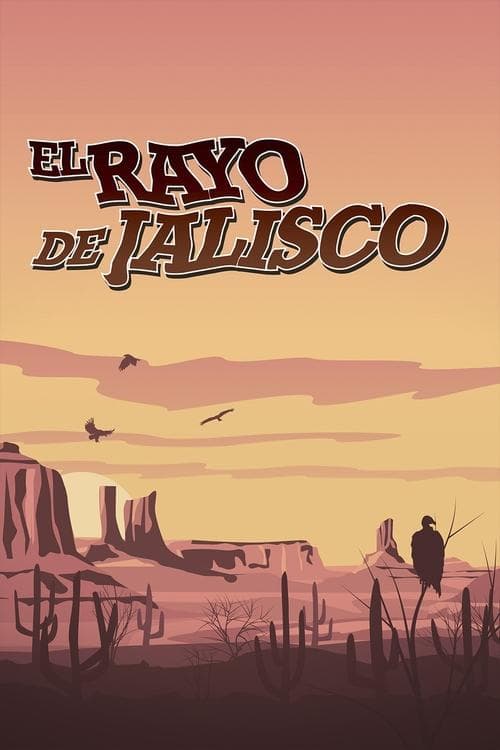 El rayo de Jaliscoのポスター