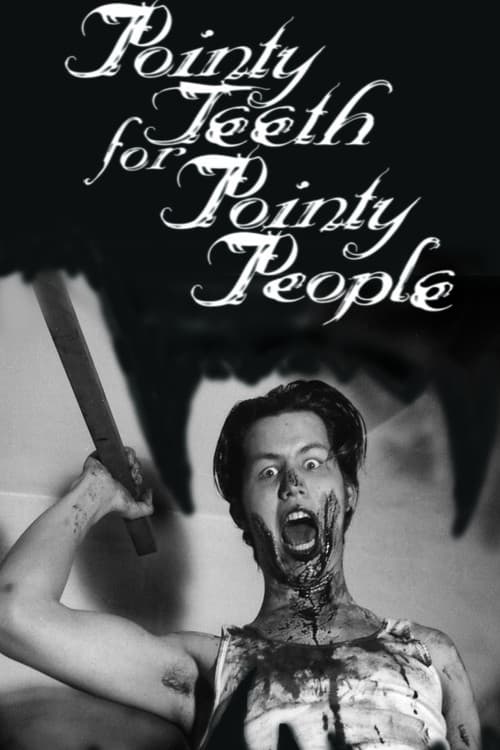 Pointy Teeth for Pointy Peopleのポスター