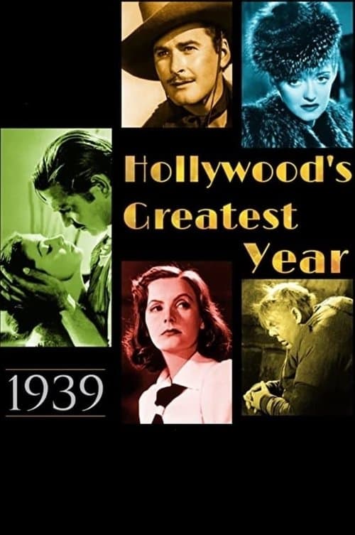 1939: Hollywood's Greatest Yearのポスター