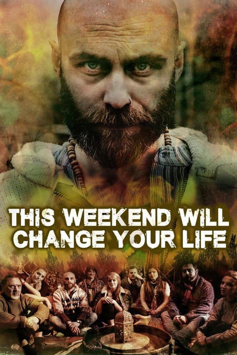 This Weekend Will Change Your Lifeのポスター