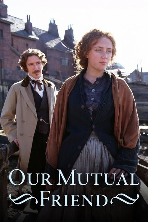 Our Mutual Friendのポスター