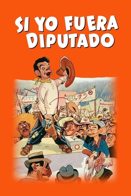 Si yo fuera diputadoのポスター