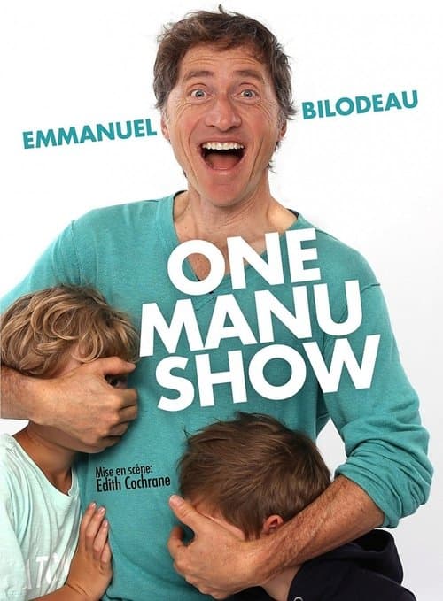 Emmanuel Bilodeau: One Manu Showのポスター