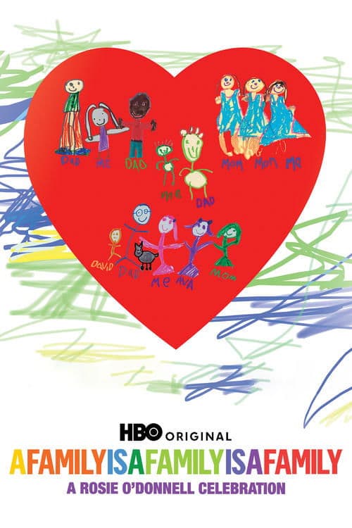 A Family Is a Family Is a Family: A Rosie O'Donnell Celebrationのポスター