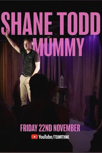 Shane Todd: Mummyのポスター