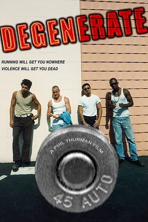 Degenerateのポスター