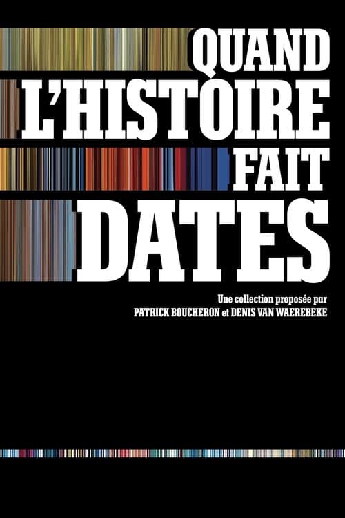 Quand l'histoire fait datesのポスター