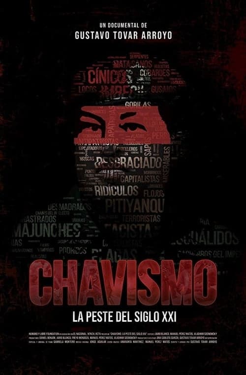 Chavismo: La peste del siglo XXIのポスター