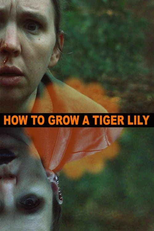 How to Grow a Tiger Lilyのポスター