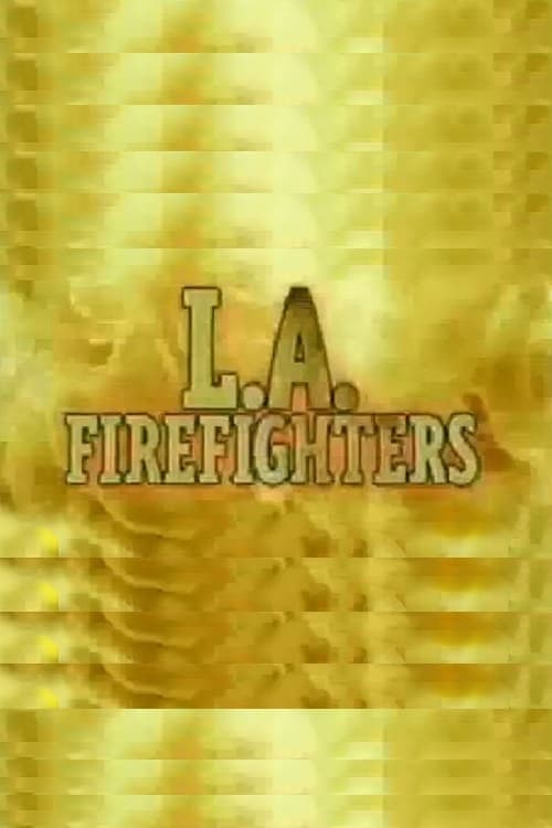 L.A. Firefightersのポスター