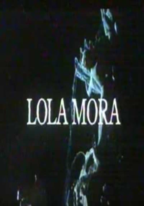 Lola Moraのポスター
