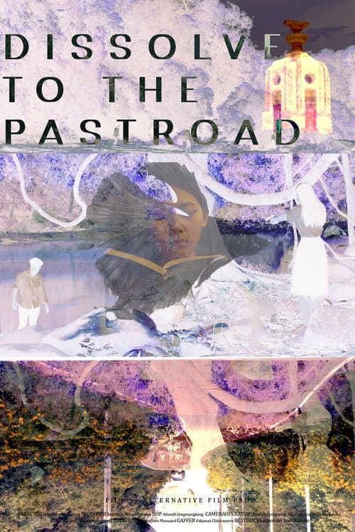 Dissolve to the Pastroadのポスター