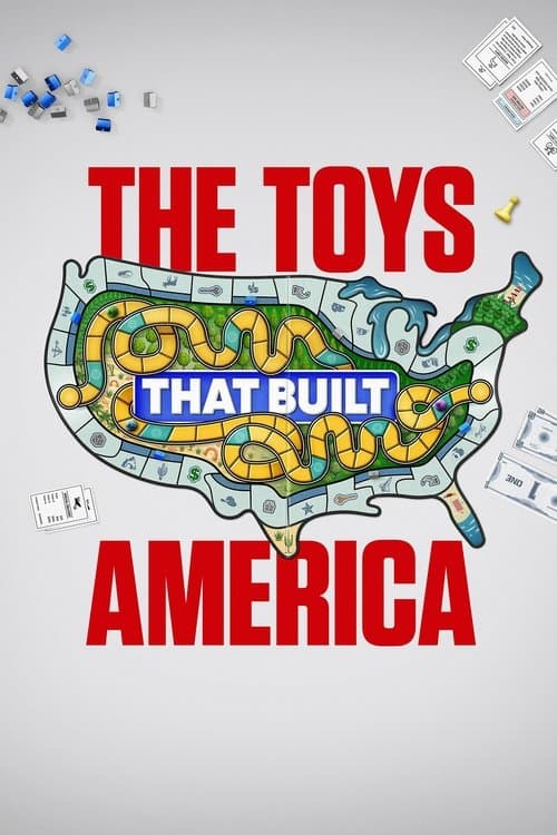 The Toys That Built Americaのポスター