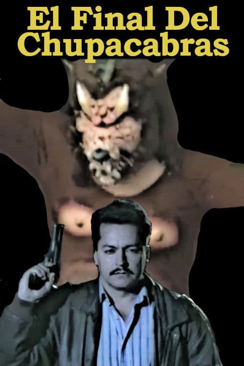 El Final Del Chupacabrasのポスター