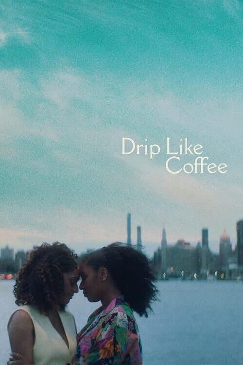 Drip Like Coffeeのポスター