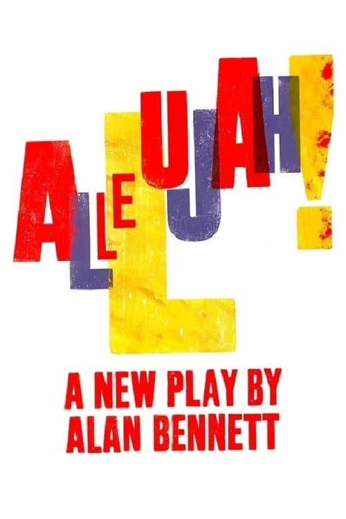 National Theatre Live: Allelujah!のポスター