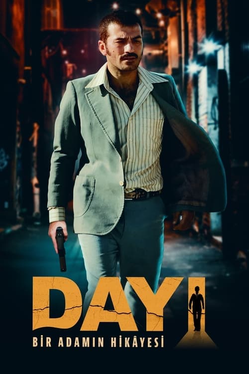 Dayı: Bir Adamın Hikâyesiのポスター