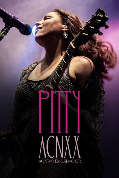 Pitty: ACNXX Ao Vivo em Salvadorのポスター