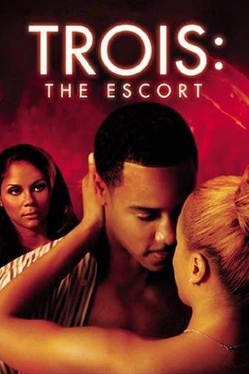 Trois 3: The Escortのポスター