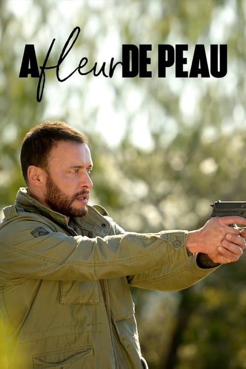 A fleur de peauのポスター