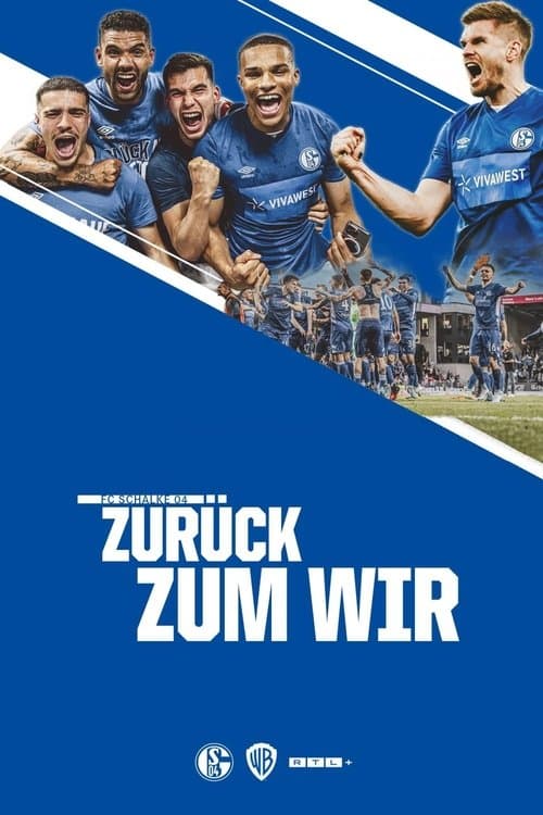 Schalke 04 – Zurück zum Wirのポスター
