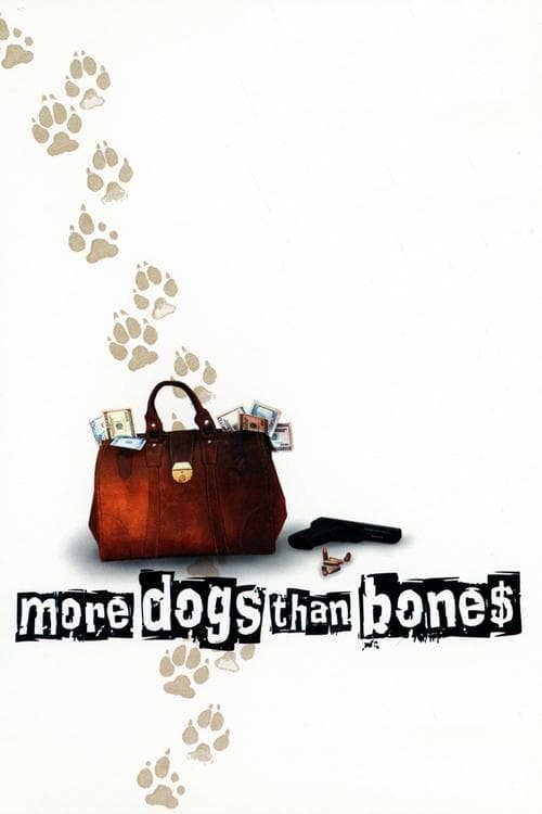 More Dogs Than Bonesのポスター