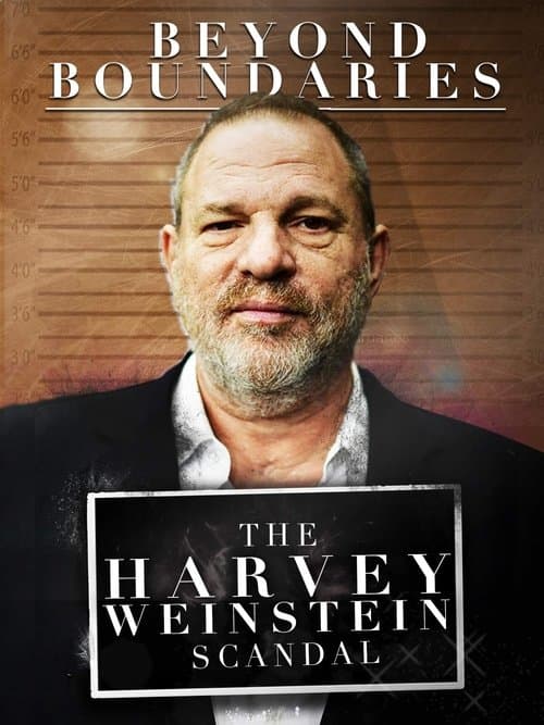 Beyond Boundaries: The Harvey Weinstein Scandalのポスター