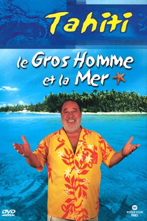Le Gros Homme et la mer - Carlos à Tahitiのポスター