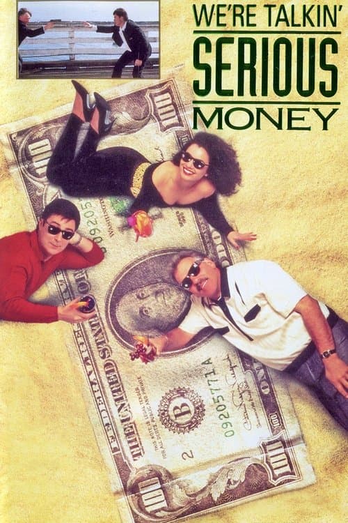 We're Talkin' Serious Moneyのポスター