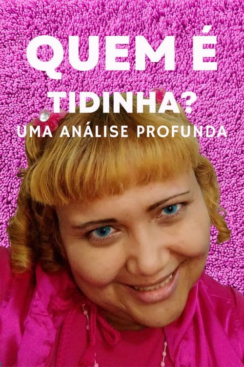 QUEM É TIDINHA? | UMA ANÁLISE PROFUNDAのポスター