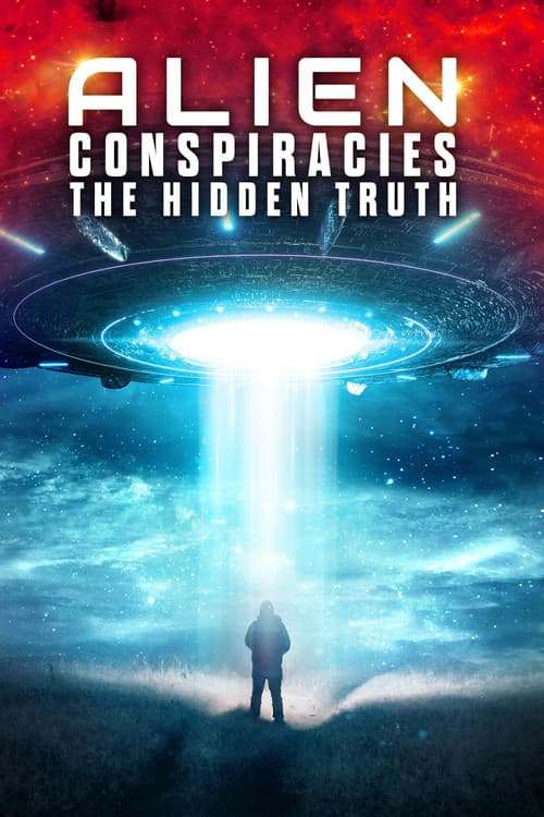 Alien Conspiracies - The Hidden Truthのポスター