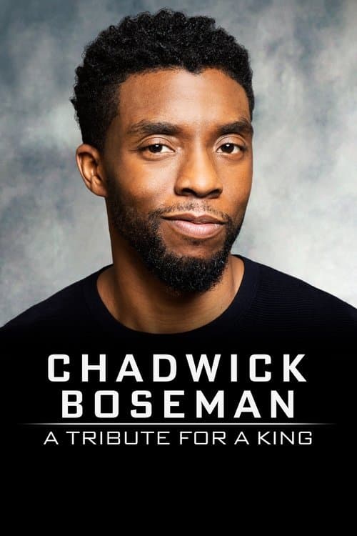 Chadwick Boseman: A Tribute for a Kingのポスター