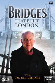 The Bridges That Built Londonのポスター