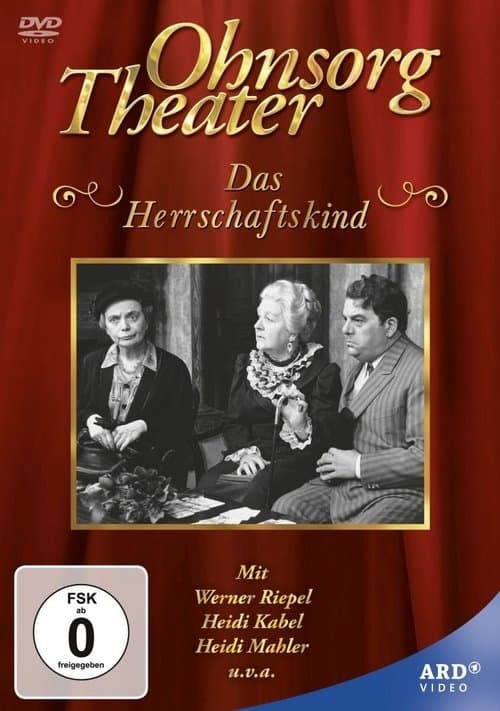 Ohnsorg Theater - Das Herrschaftskindのポスター