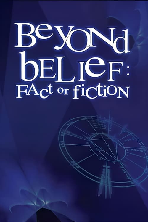Beyond Belief: Fact or Fictionのポスター