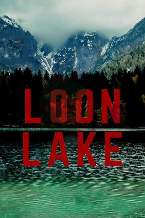 Loon Lakeのポスター