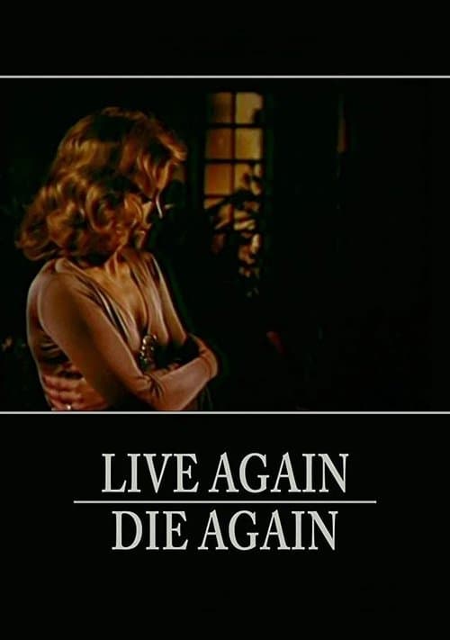 Live Again, Die Againのポスター