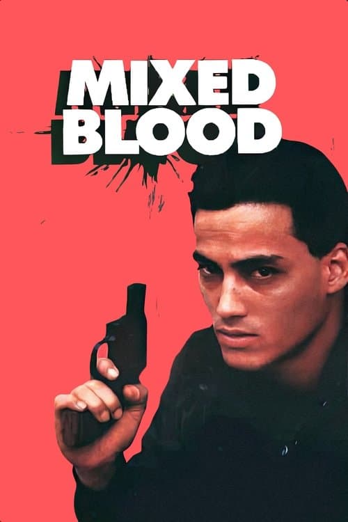 Mixed Bloodのポスター