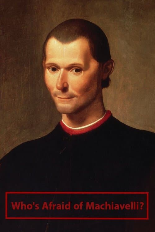 Who's Afraid of Machiavelli?のポスター